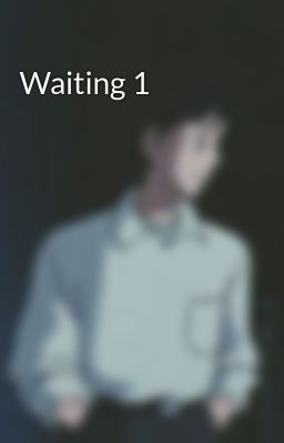 Waiting 1