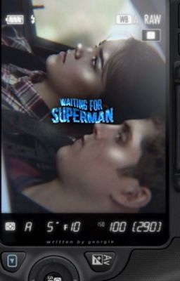 ✓  |  WAITING FOR SUPERMAN ➸ isaac lahey ¹