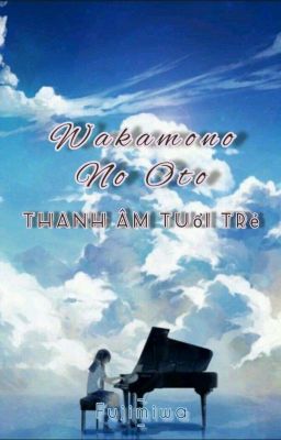 Wakamono No Oto - Thanh âm tuổi trẻ