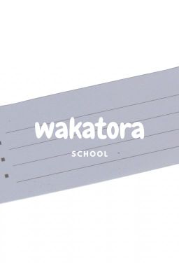 wakatora | school.