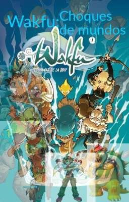 wakfu: choques de mundos 