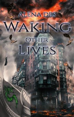 Waking Other Lives (Completed, Drakon Series, Book 1)