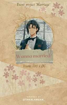 Wanna married? ¦ I. Iori x oc [✔]