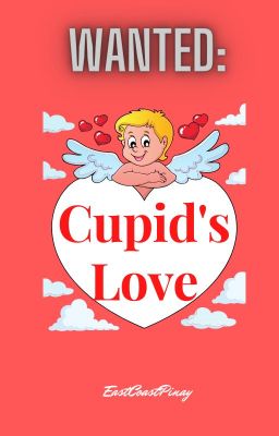 WANTED: CUPID's LOVE