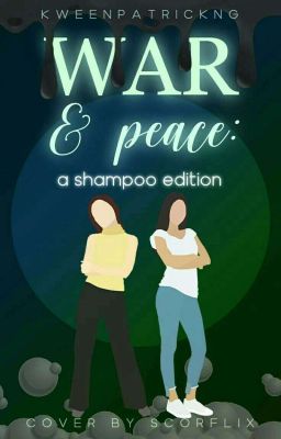 War & Peace: A Shampoo Edition