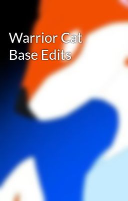 Warrior Cat Base Edits