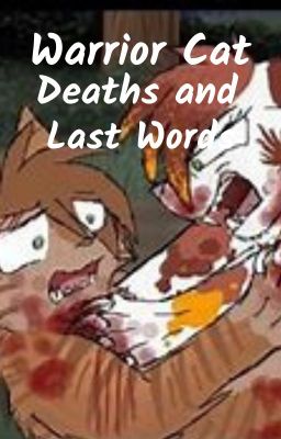 Warrior Cat Deaths and Last Words