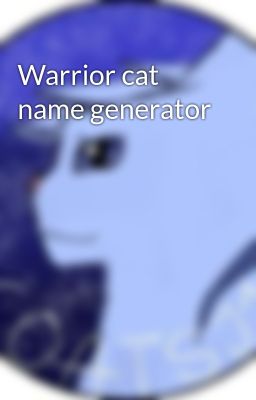 Warrior cat name generator