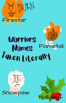 Warrior Cat Names Taken Literally!