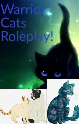 Warrior Cat Roleplay!