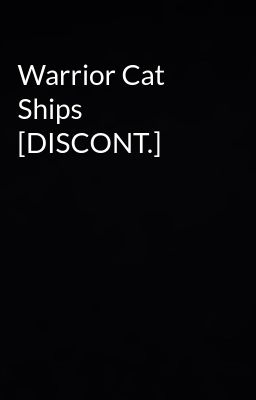 Warrior Cat Ships [DISCONT.]