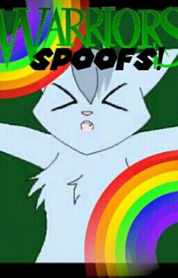 Warrior Cat Spoofs!!