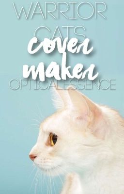 Warrior Cats | COVER MAKER! (Closed)