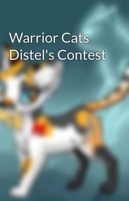 Warrior Cats Distel's Contest