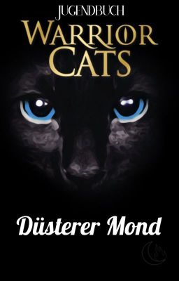 Warrior Cats - Düsterer Mond