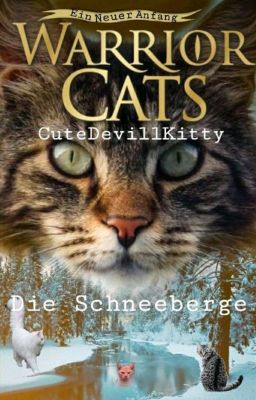 Warrior Cats - Ein Neuanfang Staffel 1 Band 1 -  Die Schneeberge