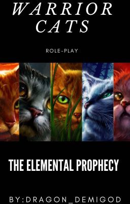 Warrior Cats Elemental Prophecy Role-Play