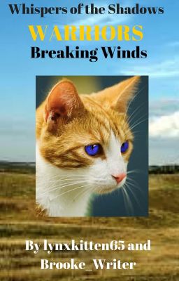 Warrior Cats Fanfiction: Whispers of the Shadows Book 2 Breaking Winds