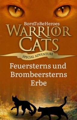 Warrior Cats - Feuersterns und Brombeersterns Erbe