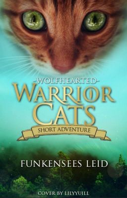 Warrior Cats ~ Funkensees Leid