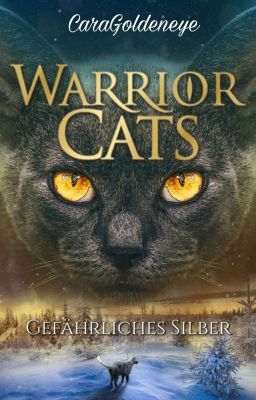 Warrior Cats-Gefährliches Silber