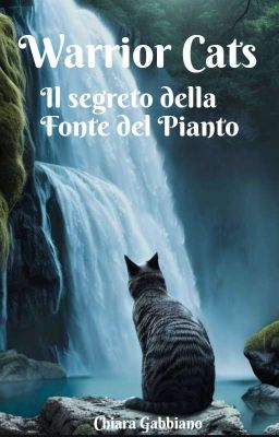 Warrior Cats: Il segreto della Fonte del Pianto