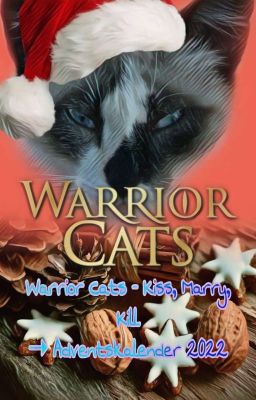 Warrior Cats - Kiss, Marry, Kill ➝ Adventskalender 2022 