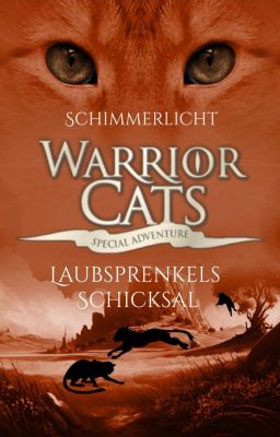 Warrior Cats - Laubsprenkels Schicksal