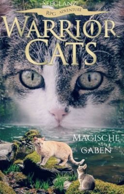 Warrior Cats- Magische Gaben [Rpg]