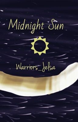 Warrior Cats ~ Midnight Sun