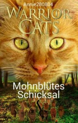 Warrior Cats - Mohnblütes Schiksal