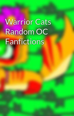 Warrior Cats Random OC Fanfictions