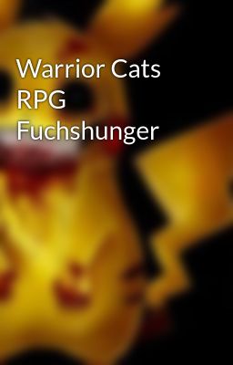 Warrior Cats RPG Fuchshunger