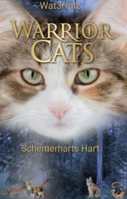 Warrior Cats: Schemerharts hart✔️