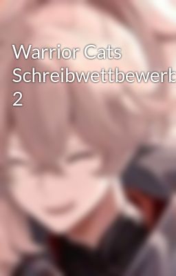 Warrior Cats Schreibwettbewerb 2