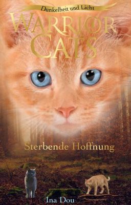 Warrior Cats - Sterbende Hoffnung