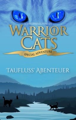 Warrior Cats - Taufluss' Abenteuer