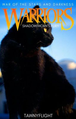 Warrior Cats: War of the Stars and Darkness-Shadowthorn's Fury (Book One)