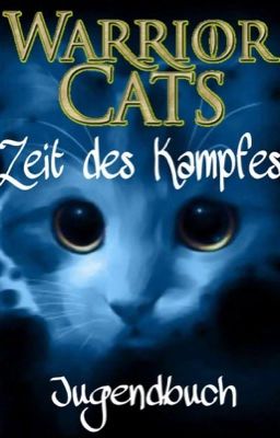 Warrior Cats - Zeit des Kampfes