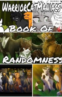 WarriorCatManiacs' Book of Random