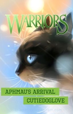 Warriors -  Aphmau's Arrival (A mixture of Aphmau and Warriors cats)