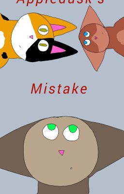 Warriors: Appledusk's Mistake ~ Mapleshade's Path - What If Books 1-2 {DONE}