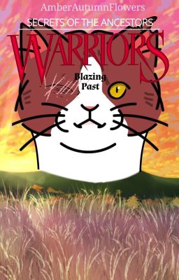 Warriors - Blazing Past (FanFiction)