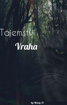 Warriors cats : Tajemství Vraha