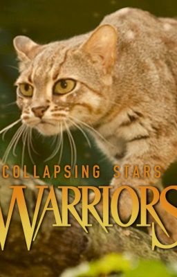 Warriors: Collapsing Stars -Book 1