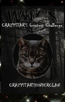 Warriors: Crazystar's Greatest Challenge(Sequel to Crazystar's Battle)