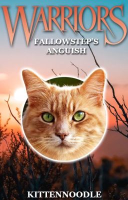 Warriors: Fallowstep's Anguish