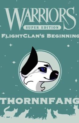 Warriors: FlightClan's Beginning