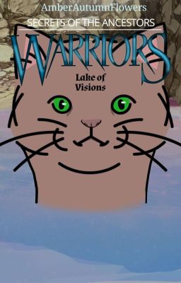 Warriors - Lake of Visions (FanFiction)