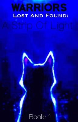 Warriors: Lost and Found: A Strip of Light:Book 1